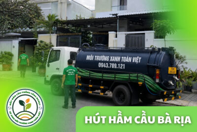 Hút Hầm Cầu Bà Rịa Có Xe Trực 24/7, Đo Khối Báo Giá Trước
