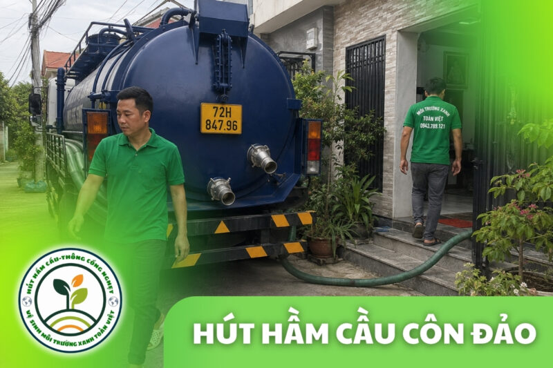 Hút Hầm Cầu Côn Đảo 24/7, Đội Đóng Tại Đảo Không Chờ Tàu