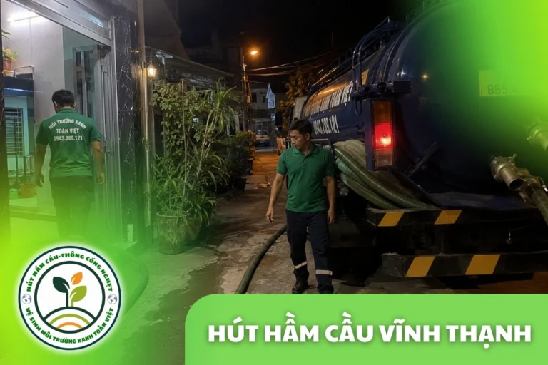 Hút hầm cầu Vĩnh Thạnh 24/7 | Môi Trường Xanh Toàn Việt