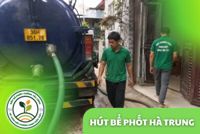 Hút Bể Phốt Tại Hà Trung 24/7, Báo Giá khoảng 30 phút, tùy vị trí và lịch điều phối