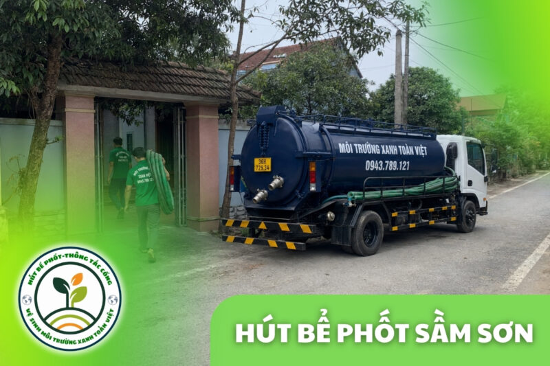 Hút Bể Phốt Tại Sầm Sơn 24/7, Báo Giá Theo Khối Và Theo Khối 10 Hút Bể Phốt Tại Sầm Sơn 24/7, Báo Giá Theo Khối Và Theo Khối