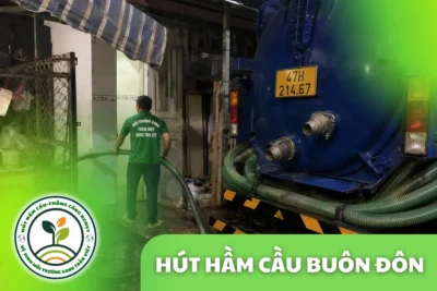 Hút Hầm Cầu Buôn Đôn theo m³, Xe Tới Trong 30 Phút