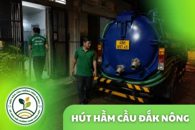 Hút Hầm Cầu Đắk Nông: Khảo Sát Đường Vào Trước Khi Báo Giá
