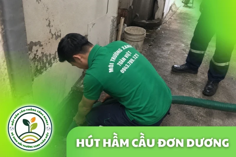 Hút Hầm Cầu Đơn Dương 24/7 | Báo Giá Trước Khi Làm
