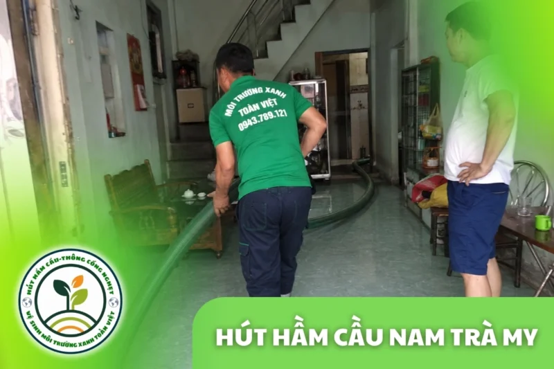 Hút Hầm Cầu Nam Trà My | Đường Núi, Hẹn Lịch, Báo Giá Trước 8 Hút Hầm Cầu Nam Trà My 24/7, Báo Giá Theo Khối | Đo Đồng Hồ Xe