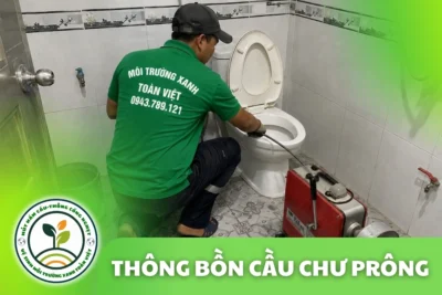 Thông Bồn Cầu Chư Prông 24/7 | Báo Giá Trước Khi Làm