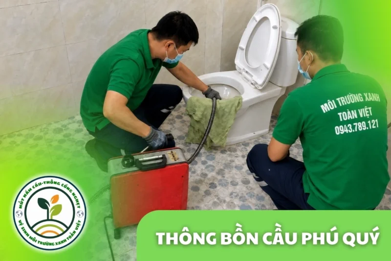 Thông Bồn Cầu Phú Quý 24/7 | Xử Lý Giấy Và Dị Vật 9 Thông Bồn Cầu Phú Quý 24/7 | Xử Lý Giấy Và Dị Vật