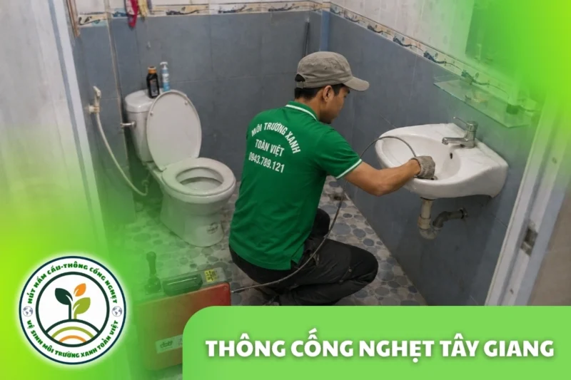 Thông Cống Nghẹt Tây Giang | Xử Lý Bùn Và Nước Trào