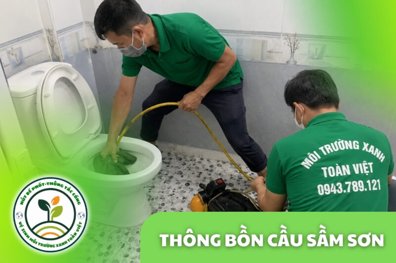 Thông Tắc Bồn Cầu Tại Sầm Sơn 24/7, Thợ Trực Suốt 7 Ngày