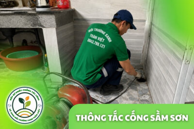 Thông Tắc Cống Tại Sầm Sơn 24/7, Có Thợ Trực Cả Ngày Đêm