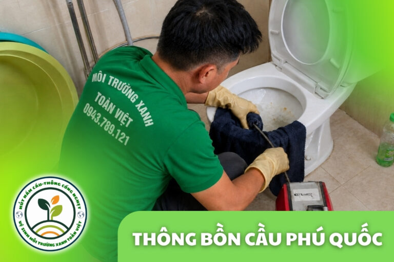 Thông Bồn Cầu Phú Quốc 24/7 | Xử Lý Giấy Và Dị Vật