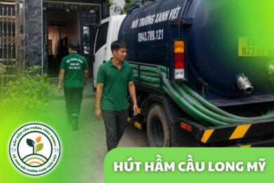 Hút Hầm Cầu Long Mỹ – 4 Điều Cần Biết Trước Khi Gọi