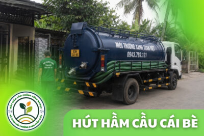 Hút Hầm Cầu Cái Bè 24/24 | Báo Giá Rõ Rồi Mới Thi Công