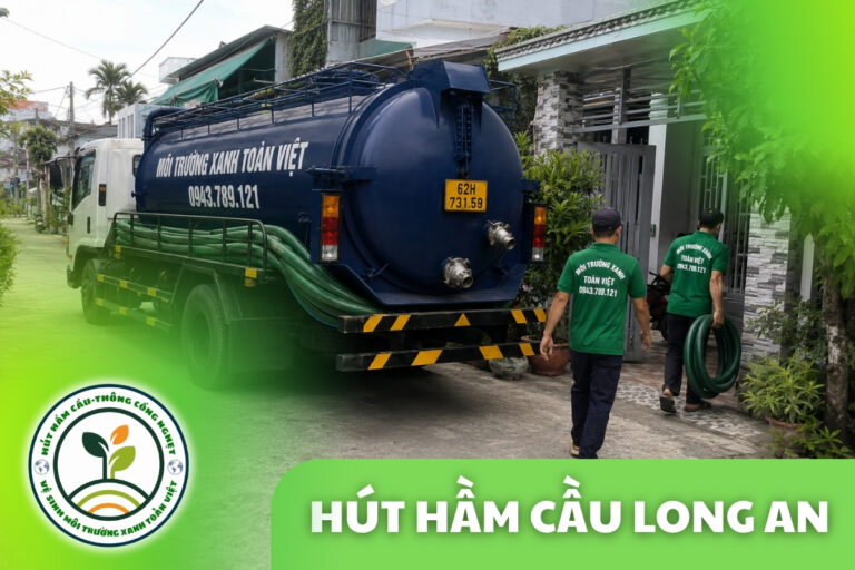 Hút Hầm Cầu Long An 24/7 | Báo Giá Theo m³ Trước Khi Làm