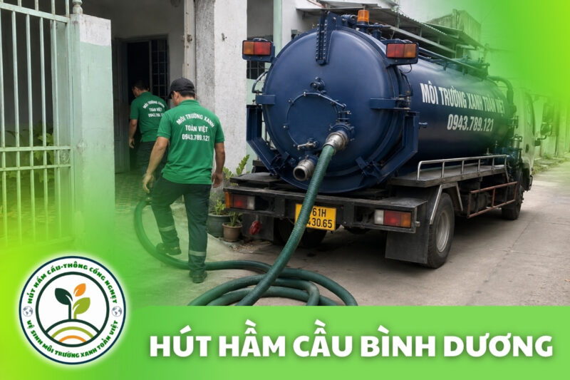 Hút Hầm Cầu Bình Dương: Khảo Sát Và Báo Giá Theo Hiện Trạng 7 Hút Hầm Cầu Bình Dương: Khảo Sát Và Báo Giá Theo Hiện Trạng