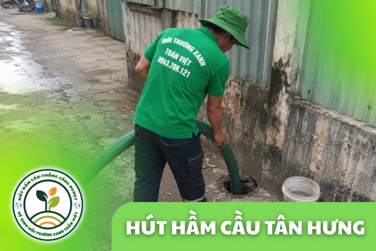Hút Hầm Cầu Tân Hưng Long An 24/7, Xe Tới Tận Nơi Xa