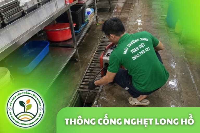 Thông Cống Nghẹt Long Hồ | Làm Sạch Cặn Dầu Mỡ