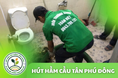 Hút Hầm Cầu Tân Phú Đông | Toàn Việt Qua Cù Lao Xử Lý Tận Nhà