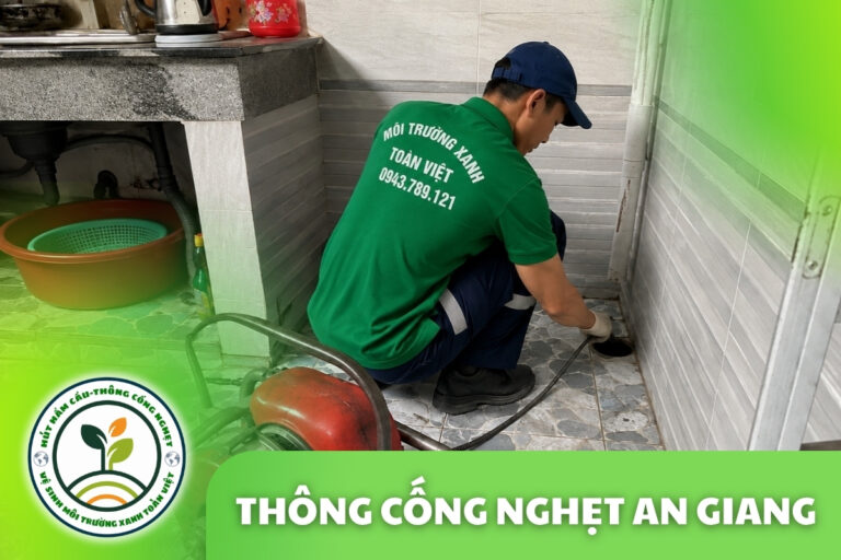 Thông Cống Nghẹt An Giang | Xử Lý Bùn Và Nước Trào