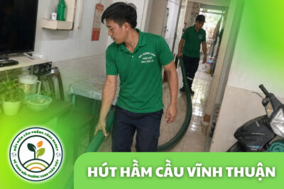 Hút Hầm Cầu Vĩnh Thuận - Cực Nam Giáp Cà Mau, 3 Đặc Thù