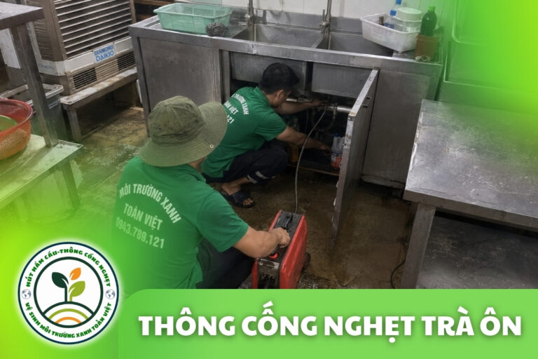 Thông Cống Nghẹt Trà Ôn | Xử Lý Bùn Và Nước Trào