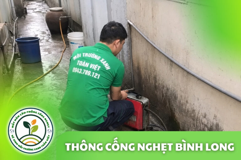 Thông Cống Nghẹt Bình Long, Bình Phước | Xử Lý Bùn Và Nước Trào