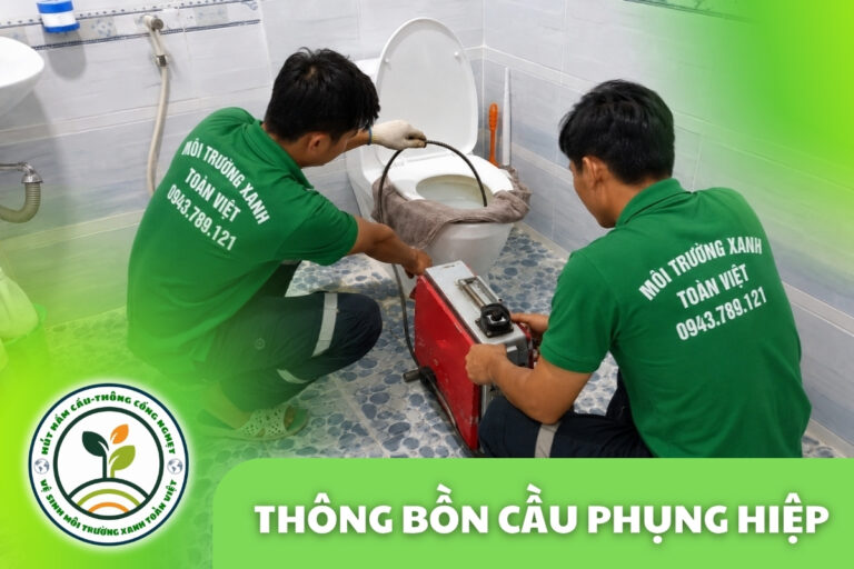 Thông Bồn Cầu Phụng Hiệp 24/7 | Kiểm Tra Đúng Hiện Trạng