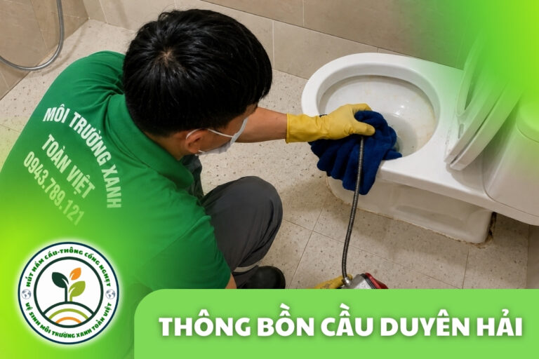 Thông Bồn Cầu Duyên Hải 24/7 | Báo Giá Trước Khi Làm