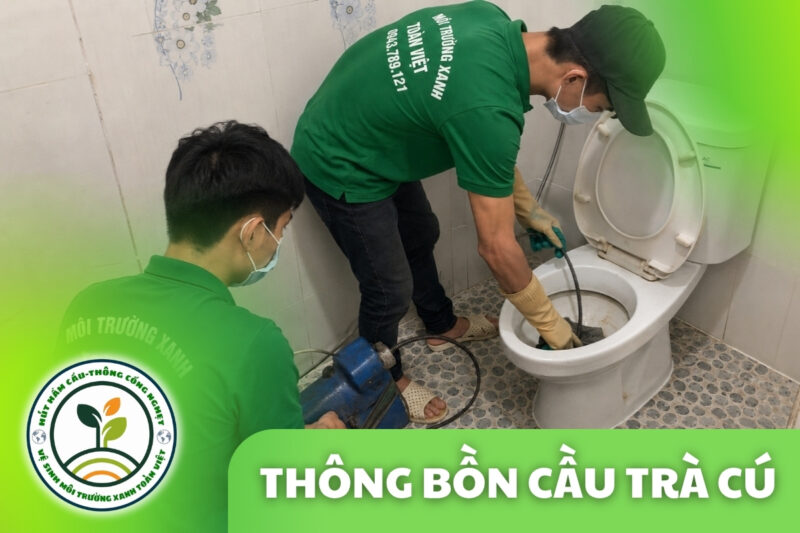 Thông Bồn Cầu Trà Cú 24/7 | Báo Giá Trước Khi Làm 7 Thông Bồn Cầu Trà Cú 24/7 | Báo Giá Trước Khi Làm