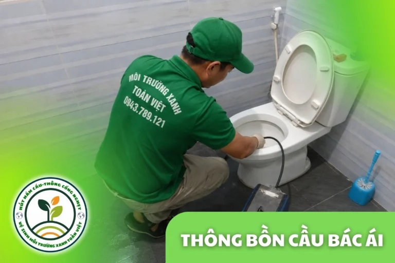 Thông Bồn Cầu Bác Ái 24/7 | Báo Giá Trước Khi Làm