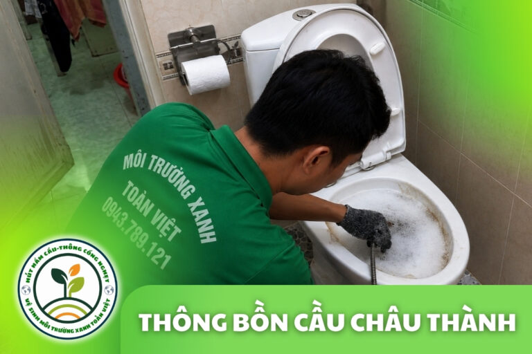 Thông Bồn Cầu Châu Thành Tây Ninh 24/7 | Kiểm Tra Xả Yếu, Trào Ngược