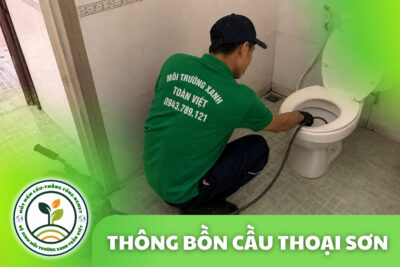Thông Bồn Cầu Thoại Sơn 24/7 | Xử Lý Giấy Và Dị Vật