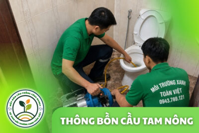 Thông Bồn Cầu Tam Nông 24/7 | Kiểm Tra Xả Yếu, Trào Ngược