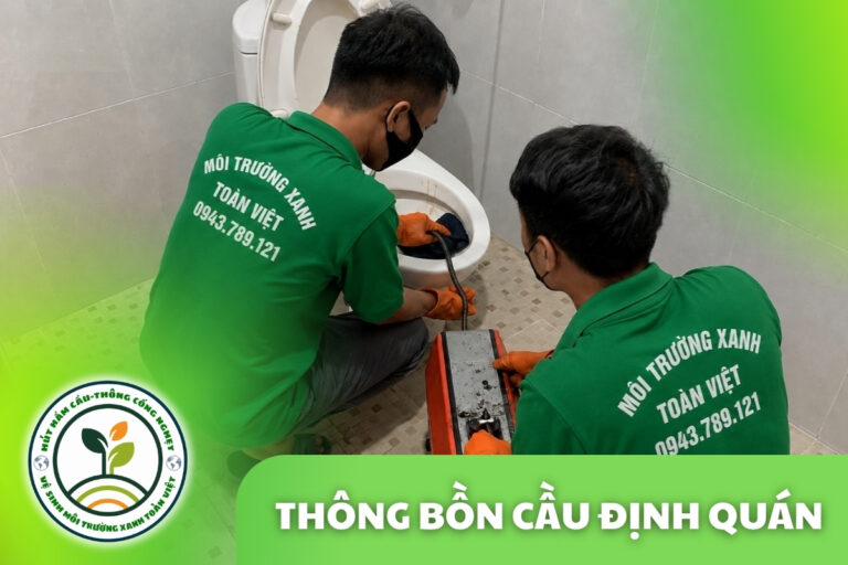 Thông Bồn Cầu Định Quán 24/7 | Xử Lý Giấy Và Dị Vật