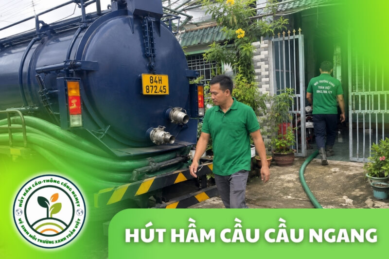 Hút Hầm Cầu Cầu Ngang 2026 — 2 Vùng Tôm & Lúa Riêng Biệt