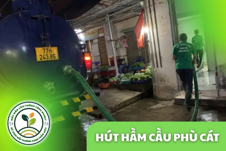 Hút Hầm Cầu Phù Cát: Gần Sân Bay, Chùa Ông Núi 24/7