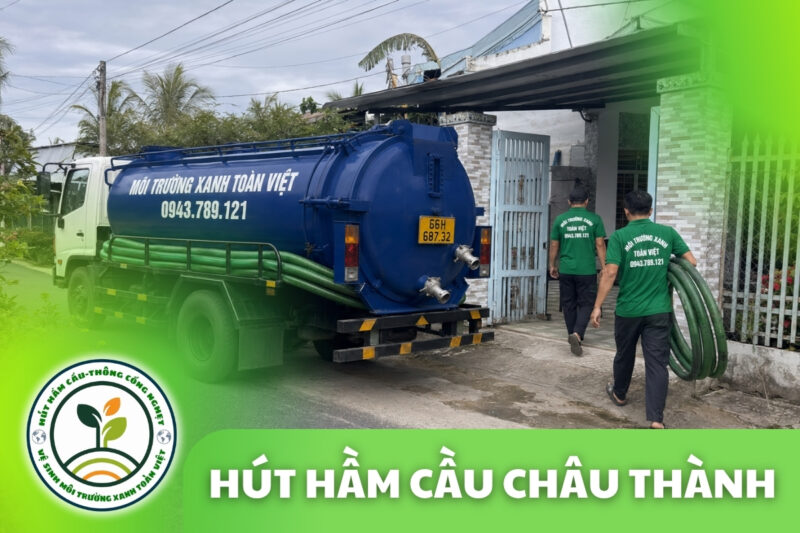 Hút Hầm Cầu Châu Thành Đồng Tháp 24/7, Báo Giá Tận Nhà