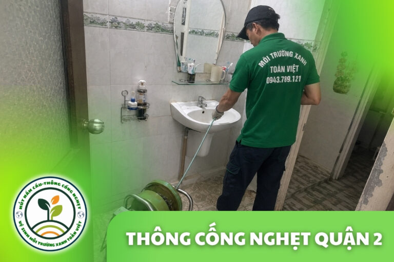 Thông Cống Nghẹt Quận 2 | Xử Lý Bùn Và Nước Trào