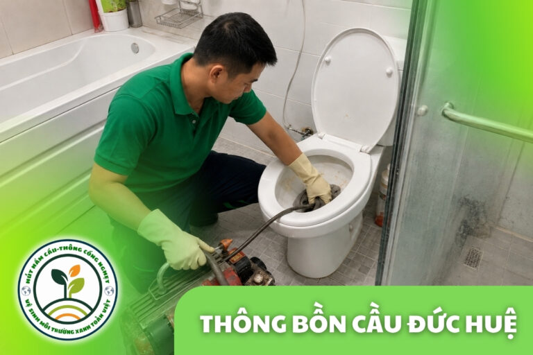 Thông Bồn Cầu Đức Huệ 24/7 | Kiểm Tra Xả Yếu, Trào Ngược