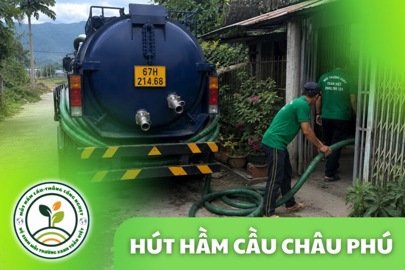 Hút Hầm Cầu Châu Phú 2026, Báo Giá Rõ Rồi Làm