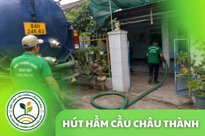 Hút Hầm Cầu Châu Thành Trà Vinh 2026 — Phục Vụ Cả Cù Lao
