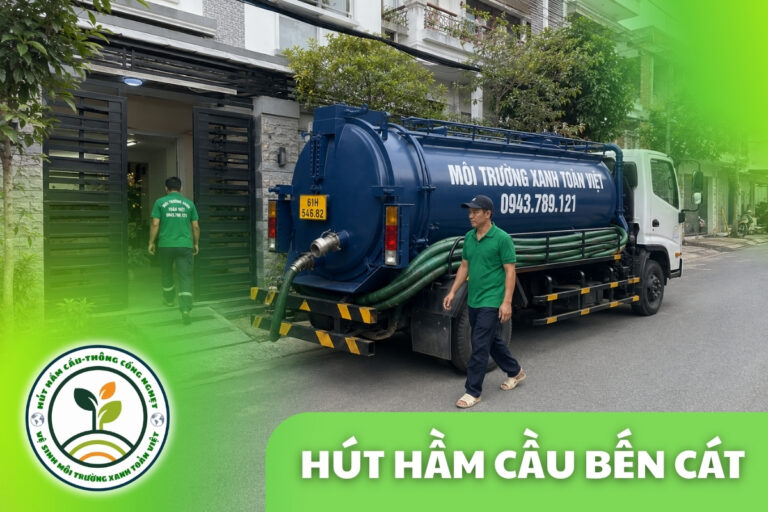 Hút Hầm Cầu Bến Cát 24/7 | Báo Giá Theo m³, Không Giá Mồi