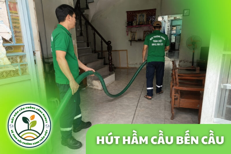 Hút Hầm Cầu Bến Cầu 24/7, Báo Giá Theo Khối | Xanh Toàn Việt