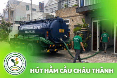 Hút Hầm Cầu Châu Thành Tiền Giang, Bảng Giá 2026