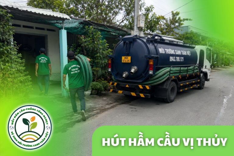 Hút Hầm Cầu Vị Thủy – Chuyên Hộ Gia Đình Và Hầm Biogas 24/7