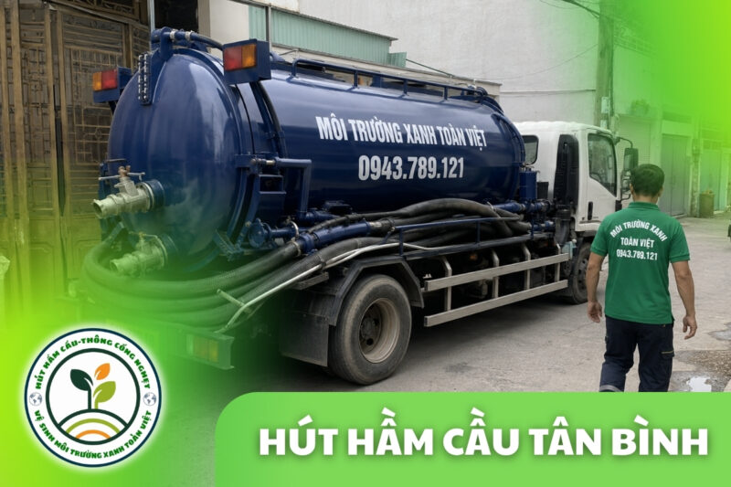 Hút Hầm Cầu Tân Bình Báo Giá Theo Khối, Xe Túc Trực 24/7