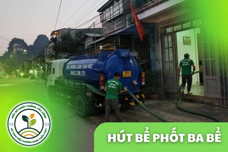 Hút Bể Phốt Ba Bể Bắc Kạn – Phục Vụ Khu Du Lịch Hồ Ba Bể