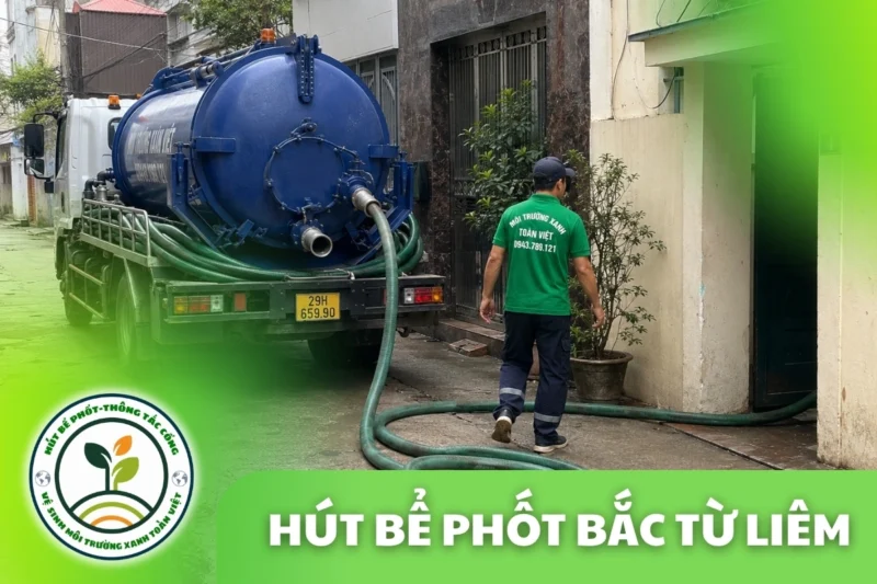 Hút Bể Phốt Bắc Từ Liêm Hà Nội – Khu Làng Lên Phố