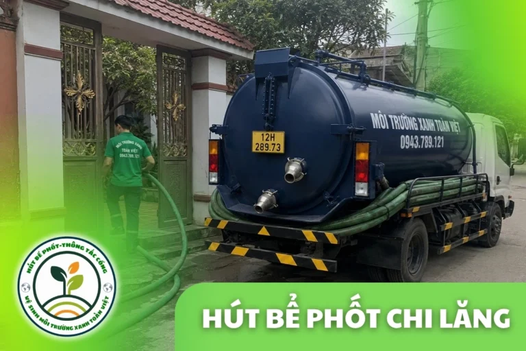 Hút Bể Phốt Chi Lăng Lạng Sơn – Phục Vụ Cao Điểm Mùa Na