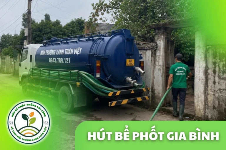 Hút Bể Phốt Gia Bình Bắc Ninh – Phục Vụ Làng Nghề Đại Bái